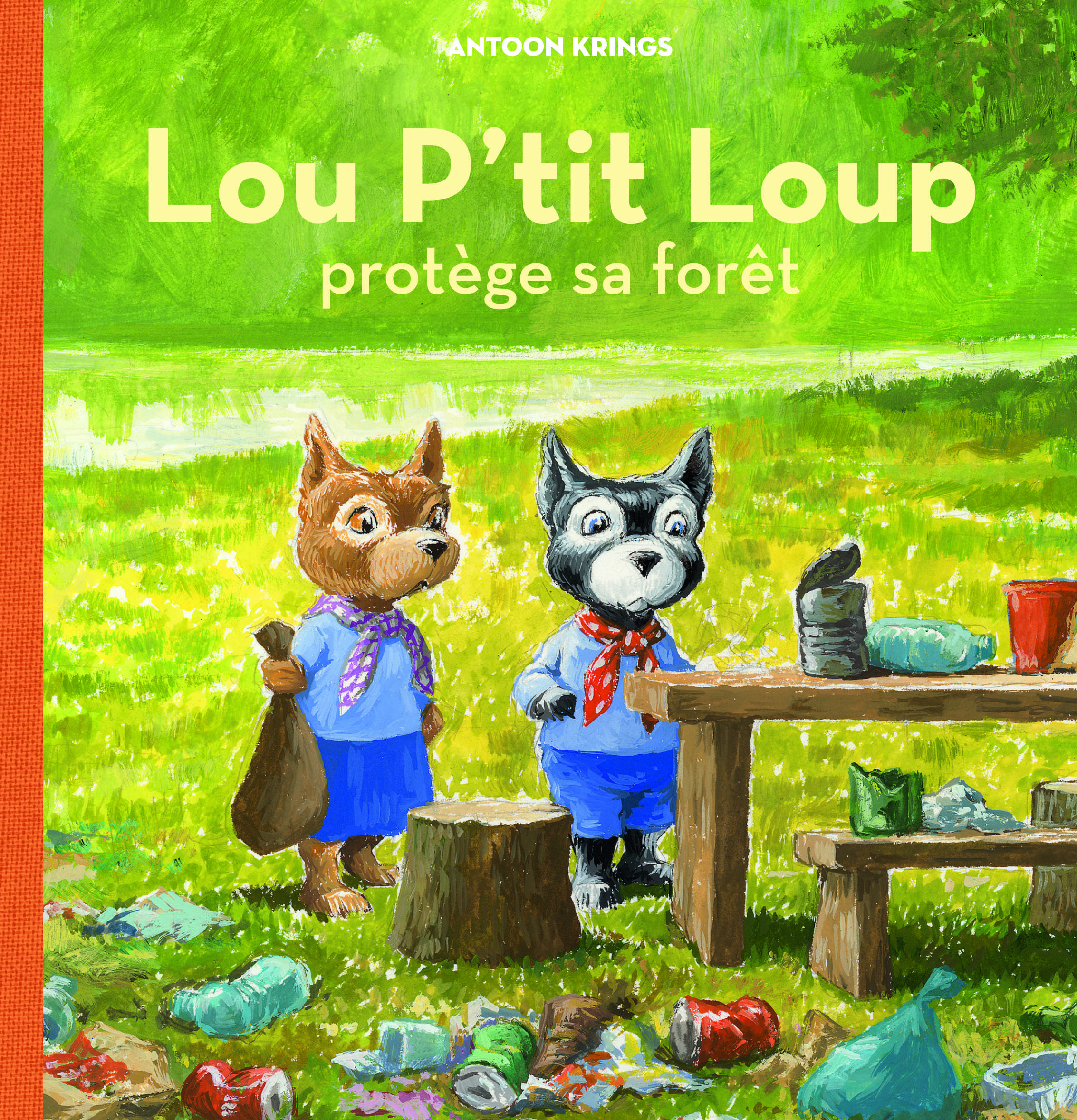 Lou P'tit Loup protège sa forêt - Antoon Krings - GALL JEUN GIBOU