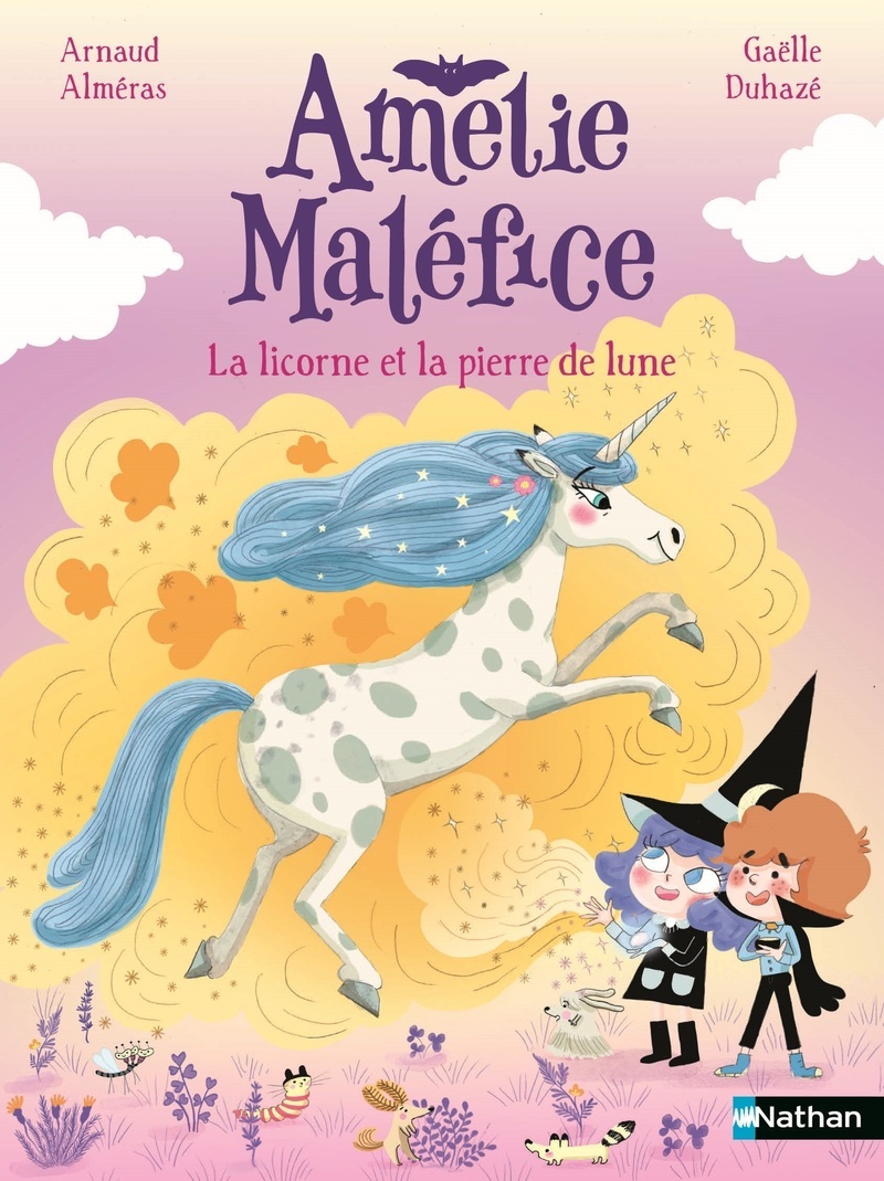 Amélie Maléfice - La licorne et la pierre de lune - Arnaud Alméras - NATHAN