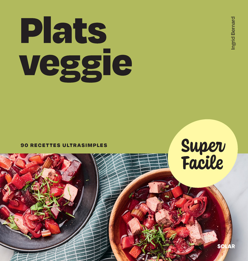Super Facile - Plats Veggie -  Collectif - SOLAR