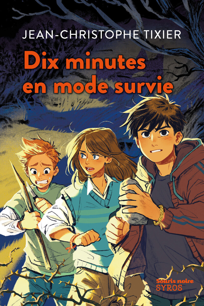 Dix minutes en mode survie - Jean-Christophe Tixier - SYROS JEUNESSE