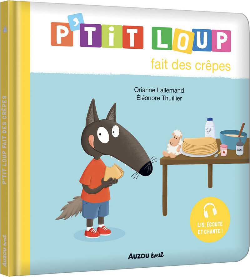 P'tit loup fait des crêpes - Orianne LALLEMAND - AUZOU