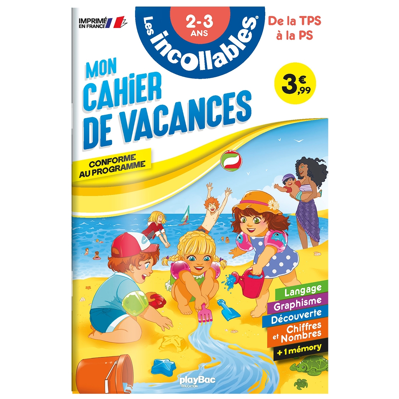 Cahier de vacances 2026 - Les incollables - Toute Petite Section à Petite Section - 2/3 ans -  Agnès Roy - PLAY BAC
