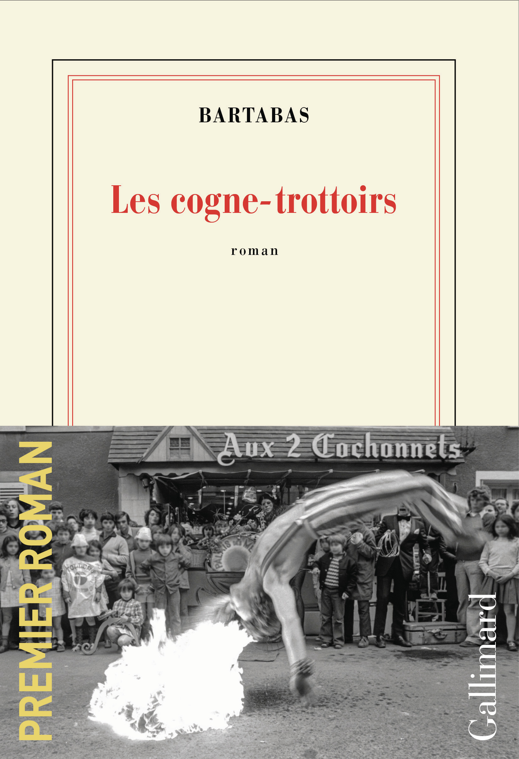 Les cogne-trottoirs -  Bartabas - GALLIMARD