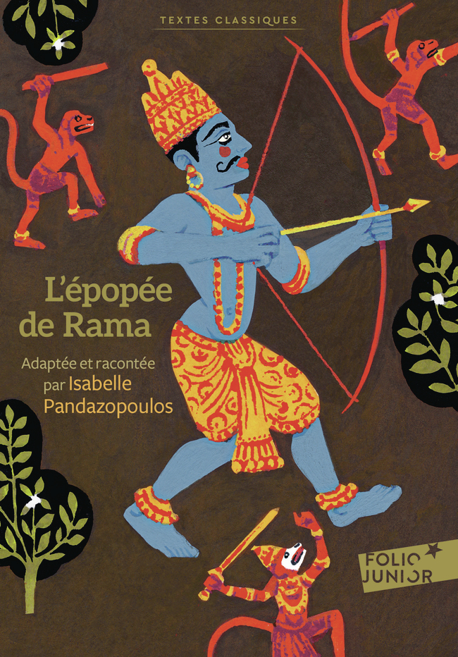L'épopée de Rama -  Collectif,  Valmiki, Isabelle Pandazopoulos - GALLIMARD JEUNE