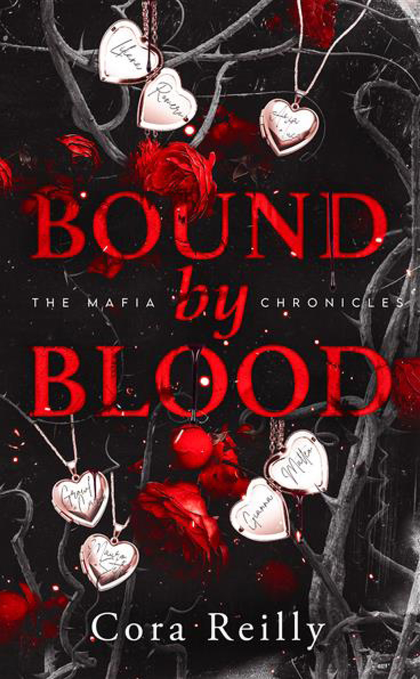 Bound by Blood - The Mafia Chronicles, Anthology - Cora Reilly - HACHETTE HLAB