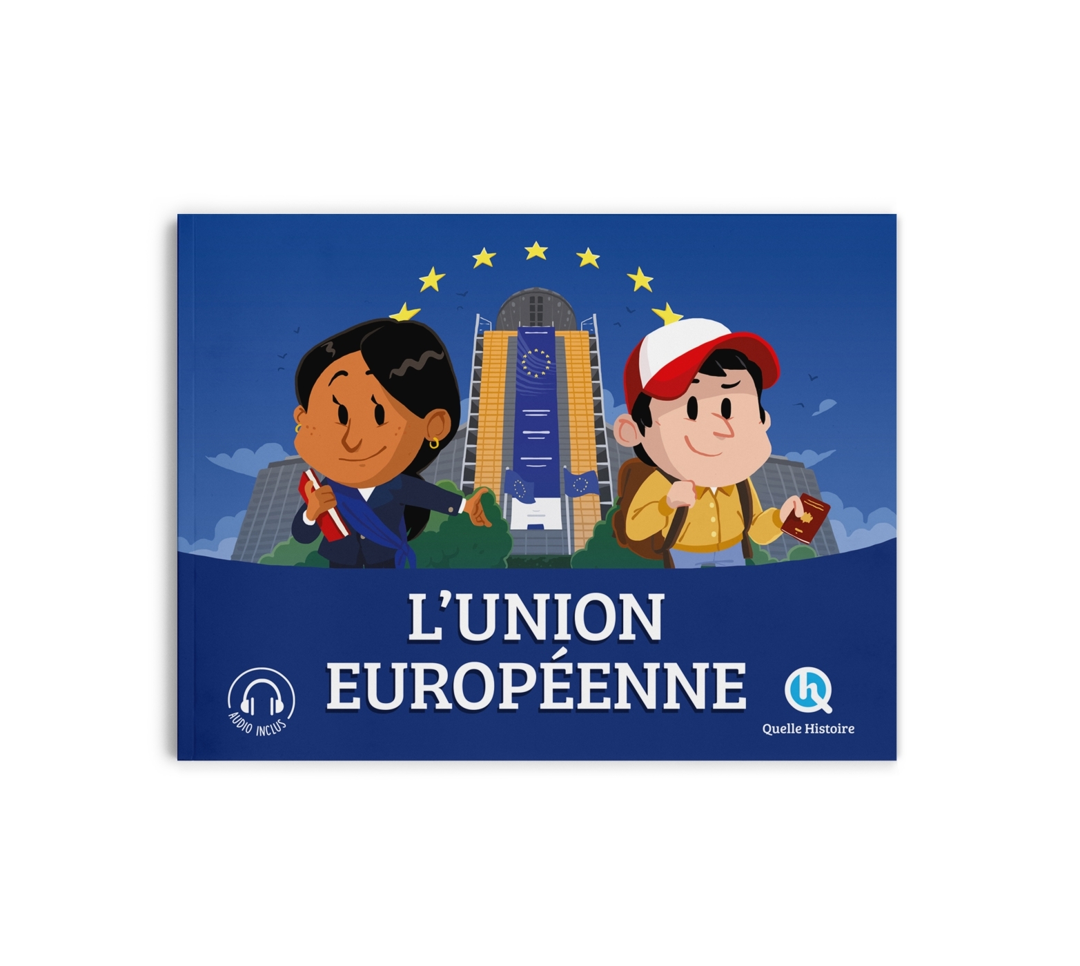 L'Union européenne - Marine BREUIL-SALLES - QUELLE HISTOIRE