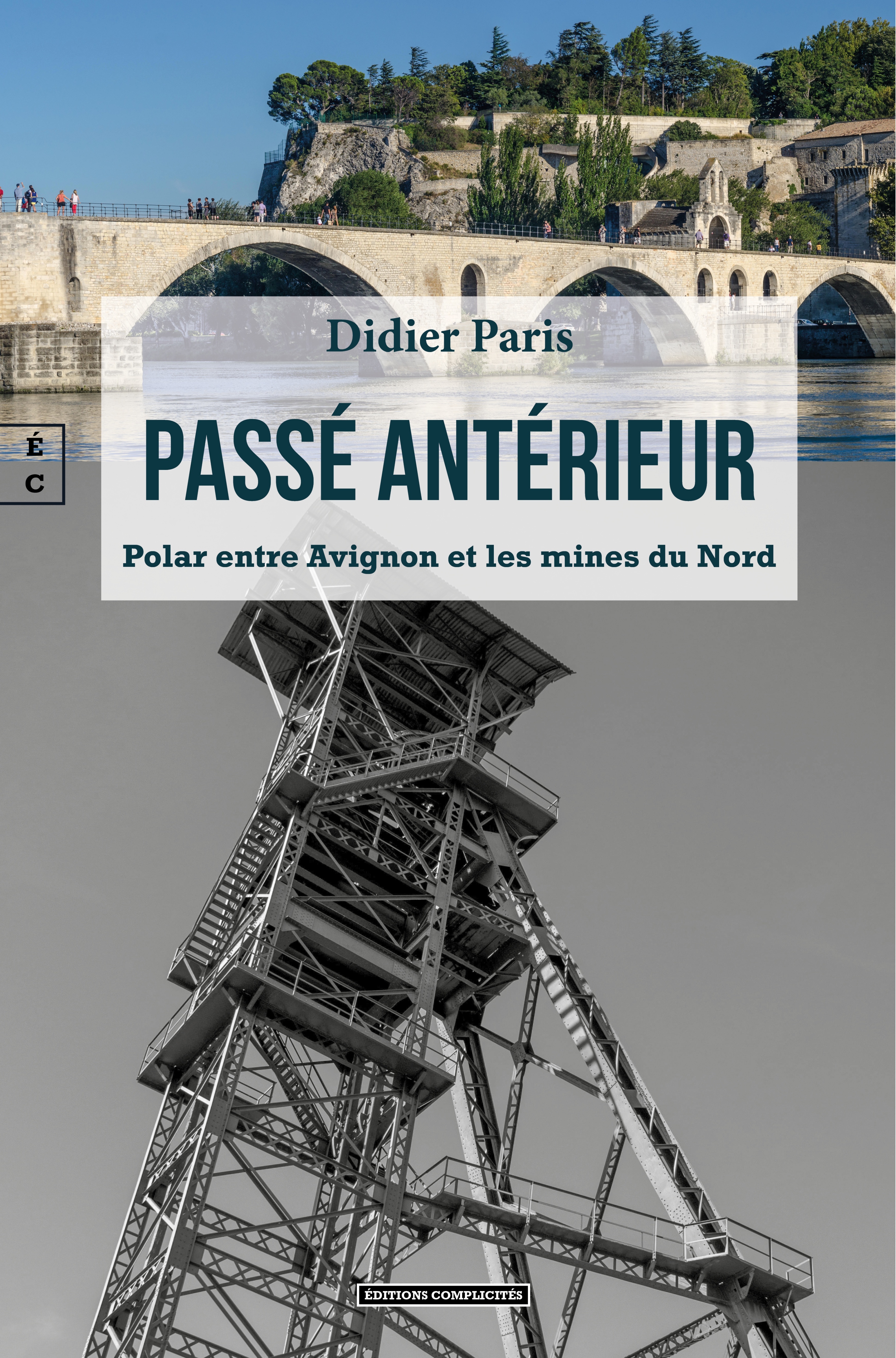 PASSE ANTERIEUR : POLAR ENTRE AVIGNON ET LES MINES DU NORD -  PARIS DIDIER - COMPLICITES