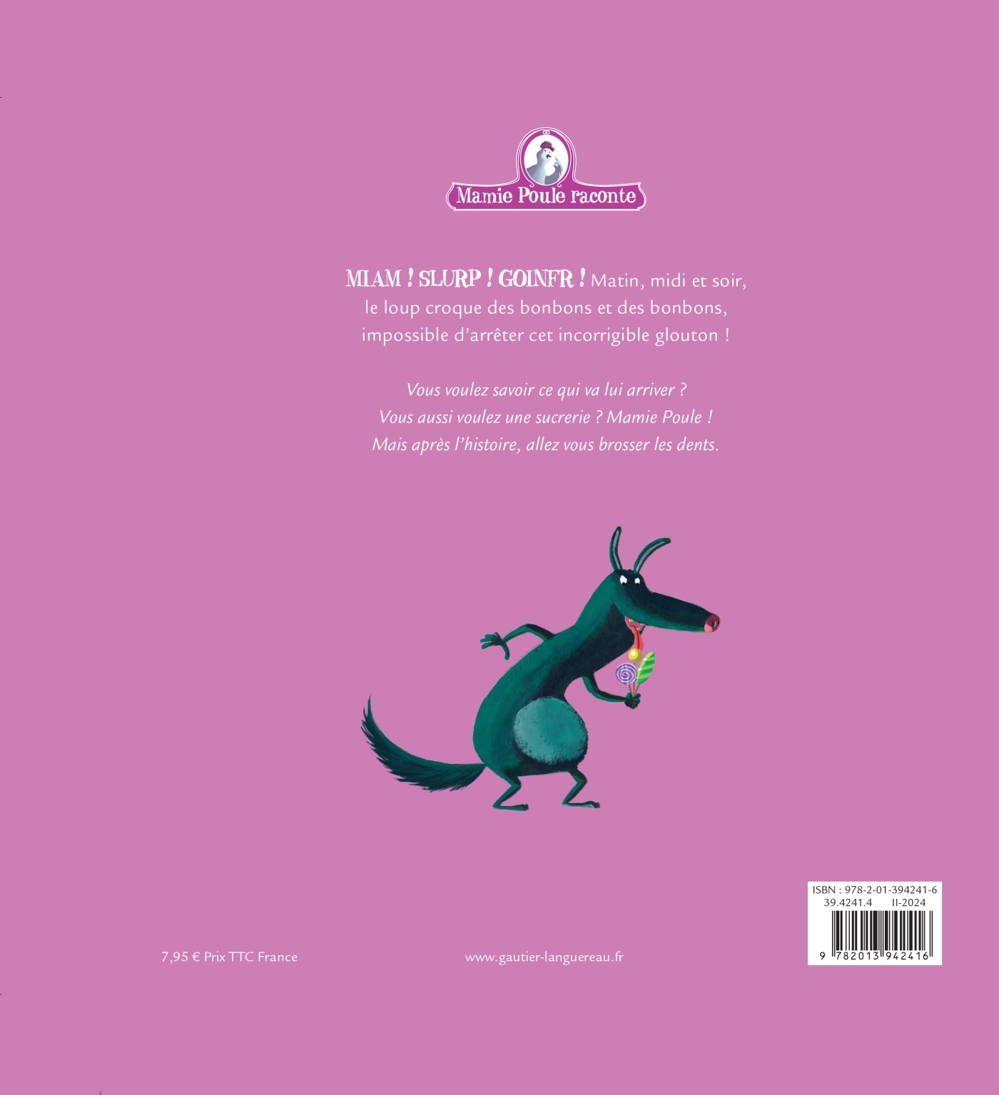 Mamie Poule raconte - Le loup qui aimait trop les bonbons - Christine Beigel - GAUTIER LANGU.