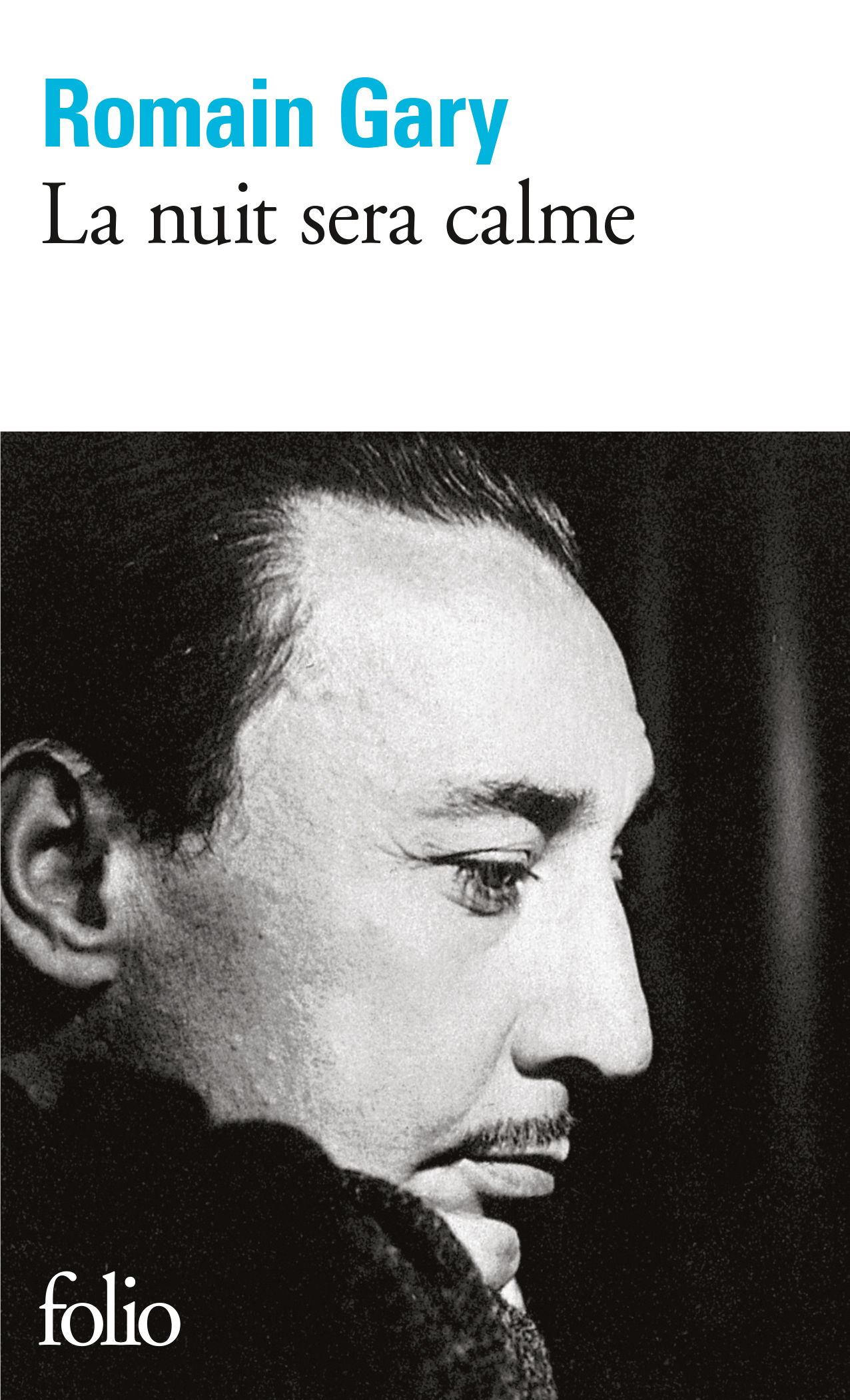 La nuit sera calme - Romain Gary - FOLIO