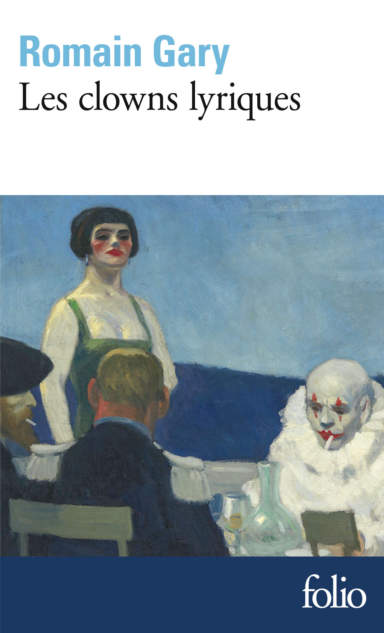 Les Clowns lyriques - Romain Gary - FOLIO