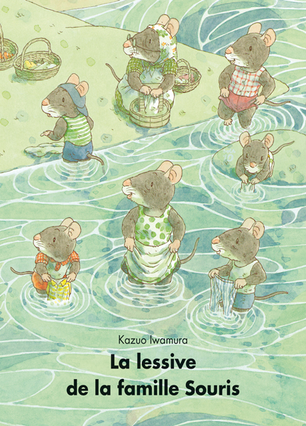 La lessive de la famille Souris - Kazuo IWAMURA - EDL
