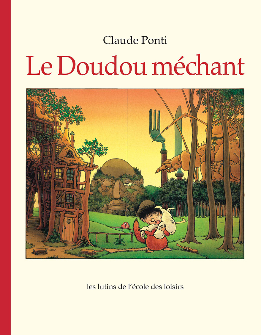 Le Doudou méchant - Claude Ponti - EDL