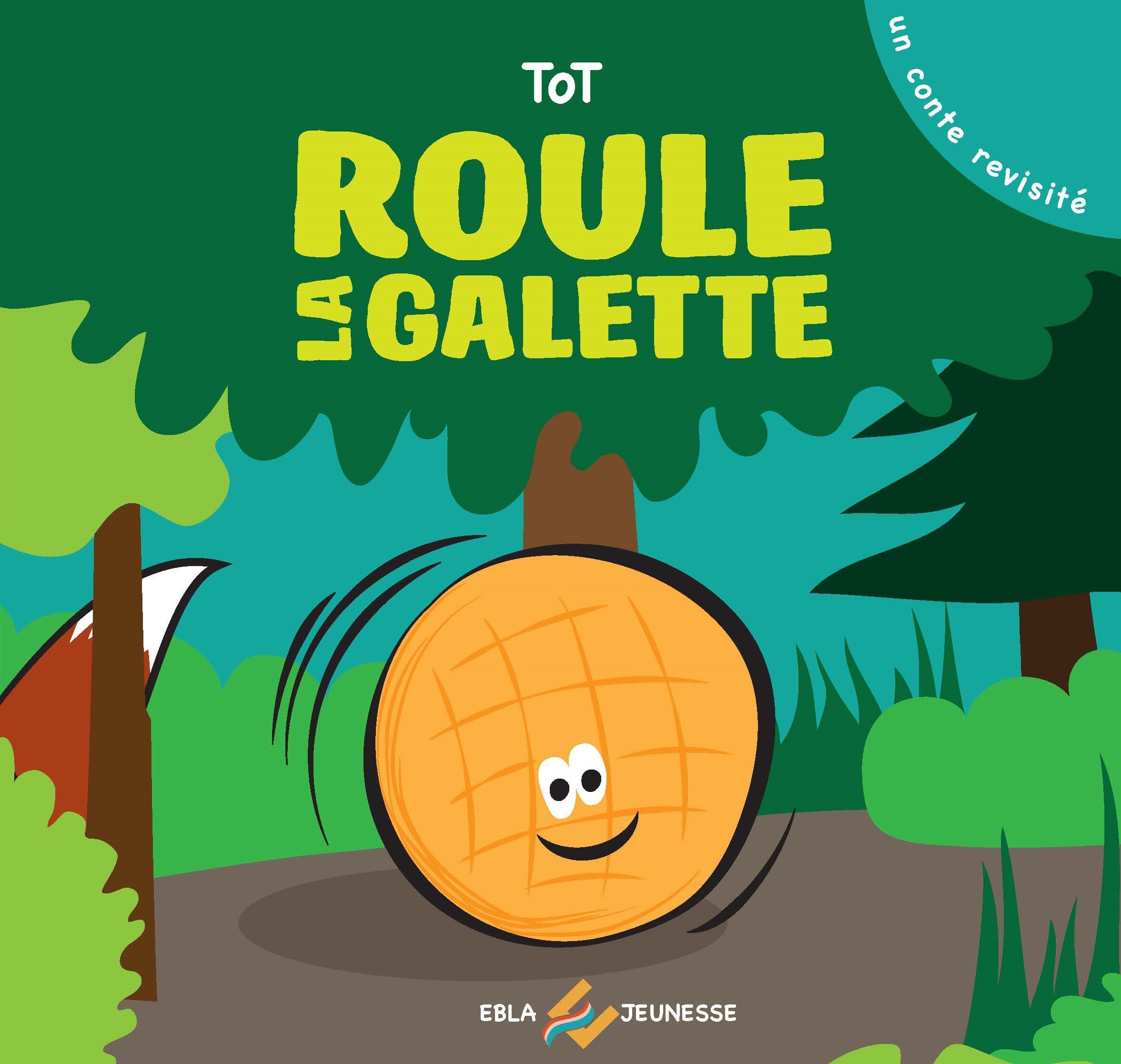 Roule la galette -  Tot - EBLA