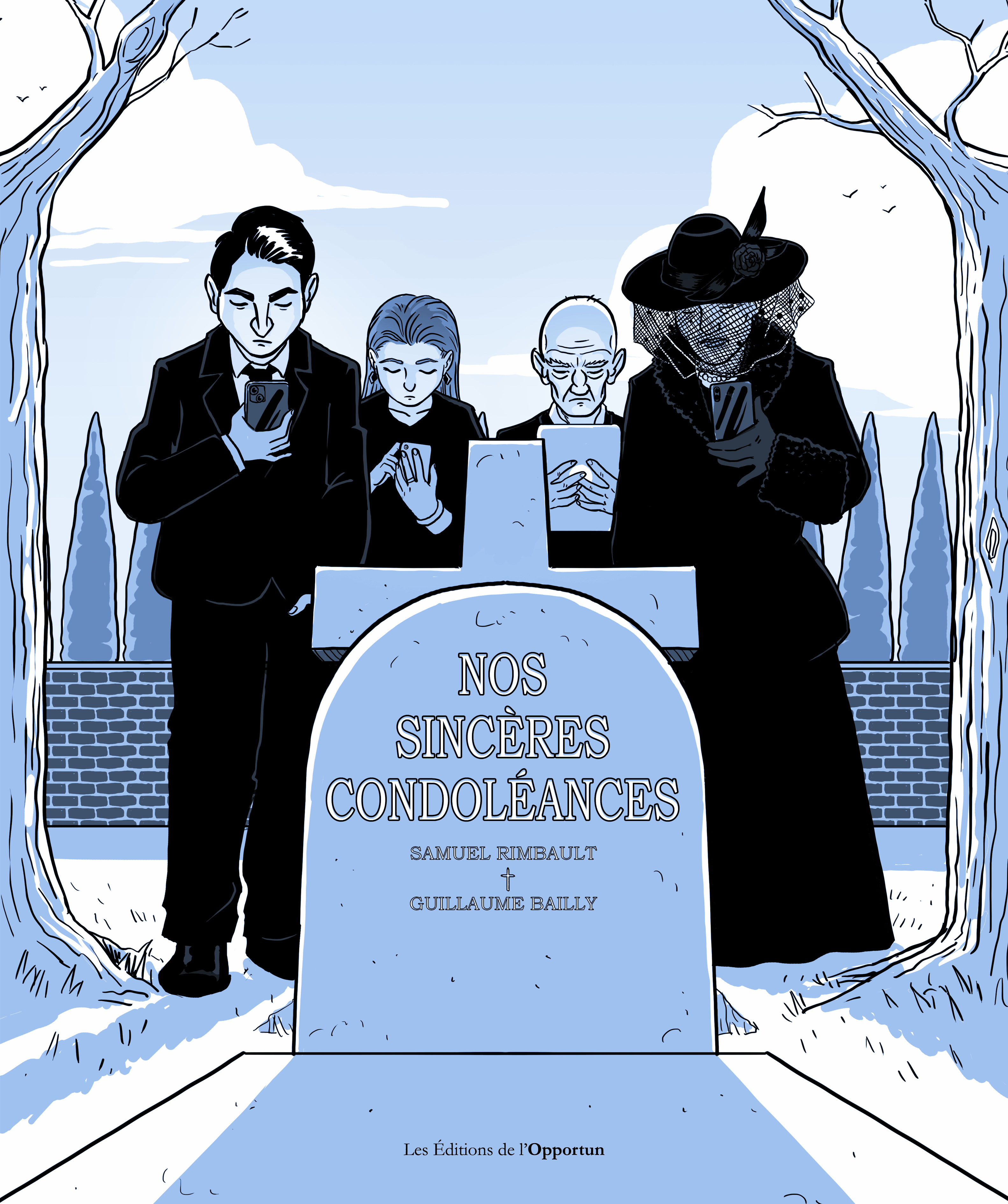 Nos sincères condoléances - Roman graphique - Samuel Rimbault, Guillaume Bailly - OPPORTUN