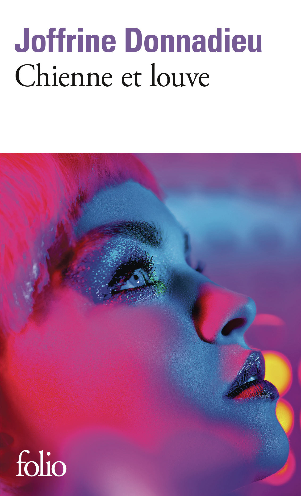 Chienne et louve - Joffrine Donnadieu - FOLIO
