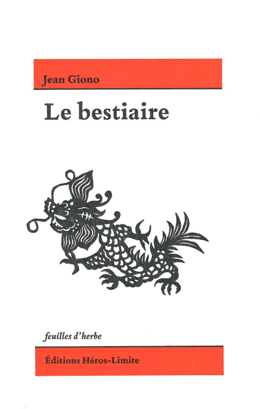 Le Bestiaire - Jean Giono, Henri Godard - HEROS LIMITE