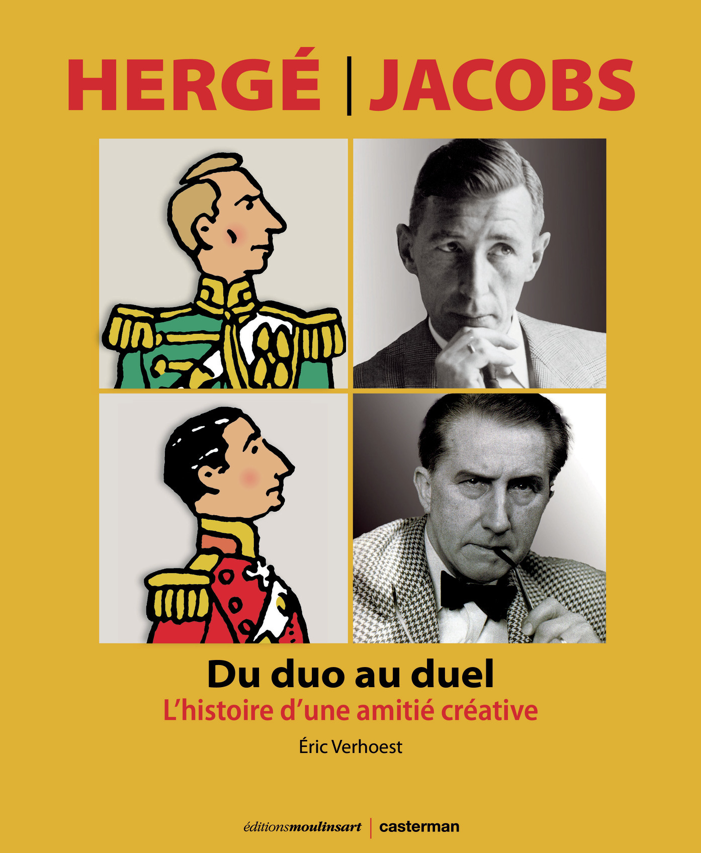 Hergé-Jacobs : du duo au duel - Eric VERHOEST - CASTERMAN