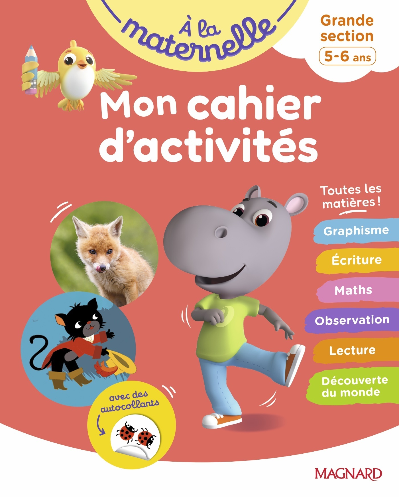 Mon cahier d'activités GS - A la maternelle - Irène Cabaleiro-Jouade, Irène Cabaleiro - MAGNARD