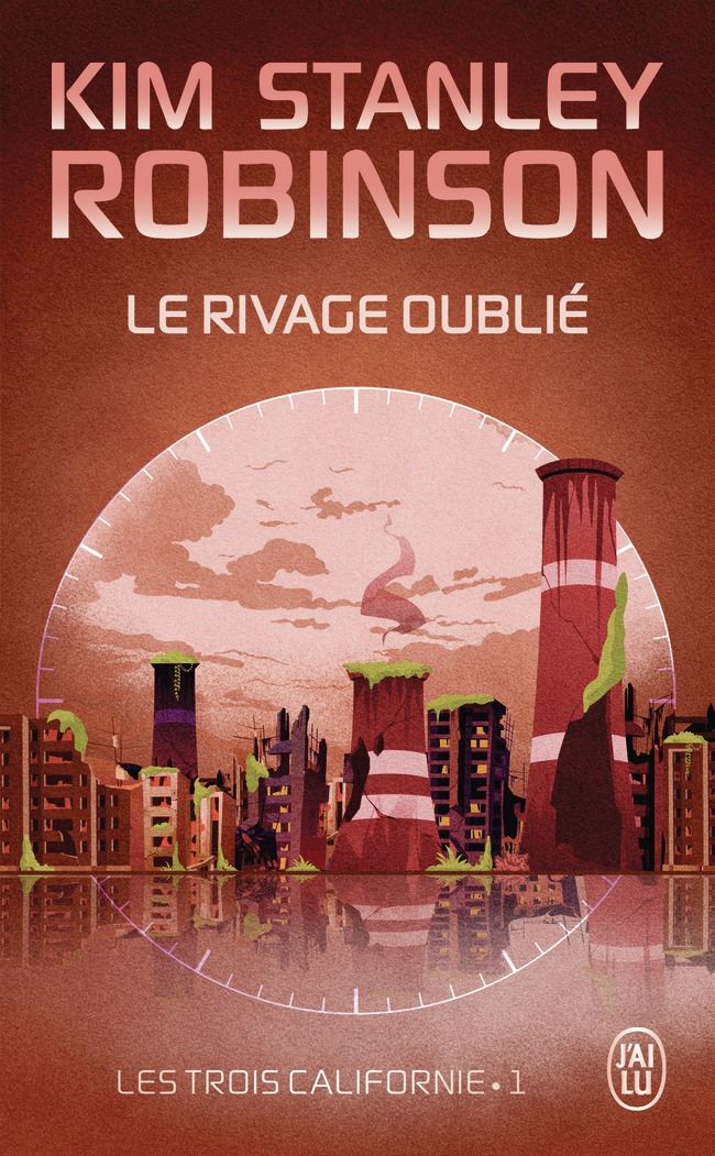 Le rivage oublié - Kim Stanley Robinson - J'AI LU