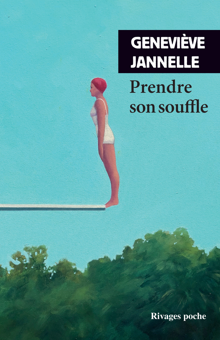 Prendre son souffle - Geneviève Jannelle - RIVAGES