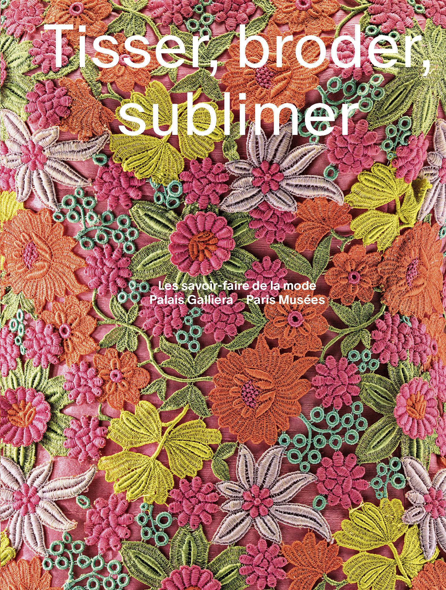 Tisser Broder Sublimer -  Collectif - PARIS MUSEES