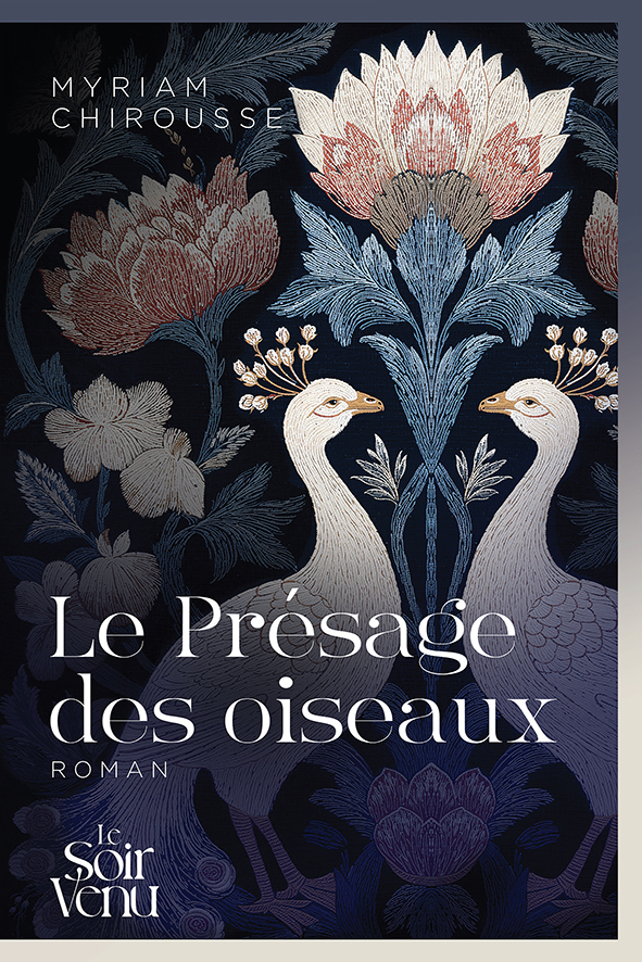 Le Présage des oiseaux - Myriam Chirousse - LE SOIR VENU