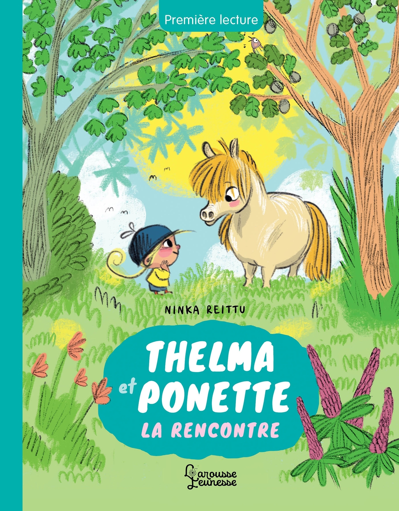 Thelma et ponette - La rencontre - Ninka Reittu - LAROUSSE