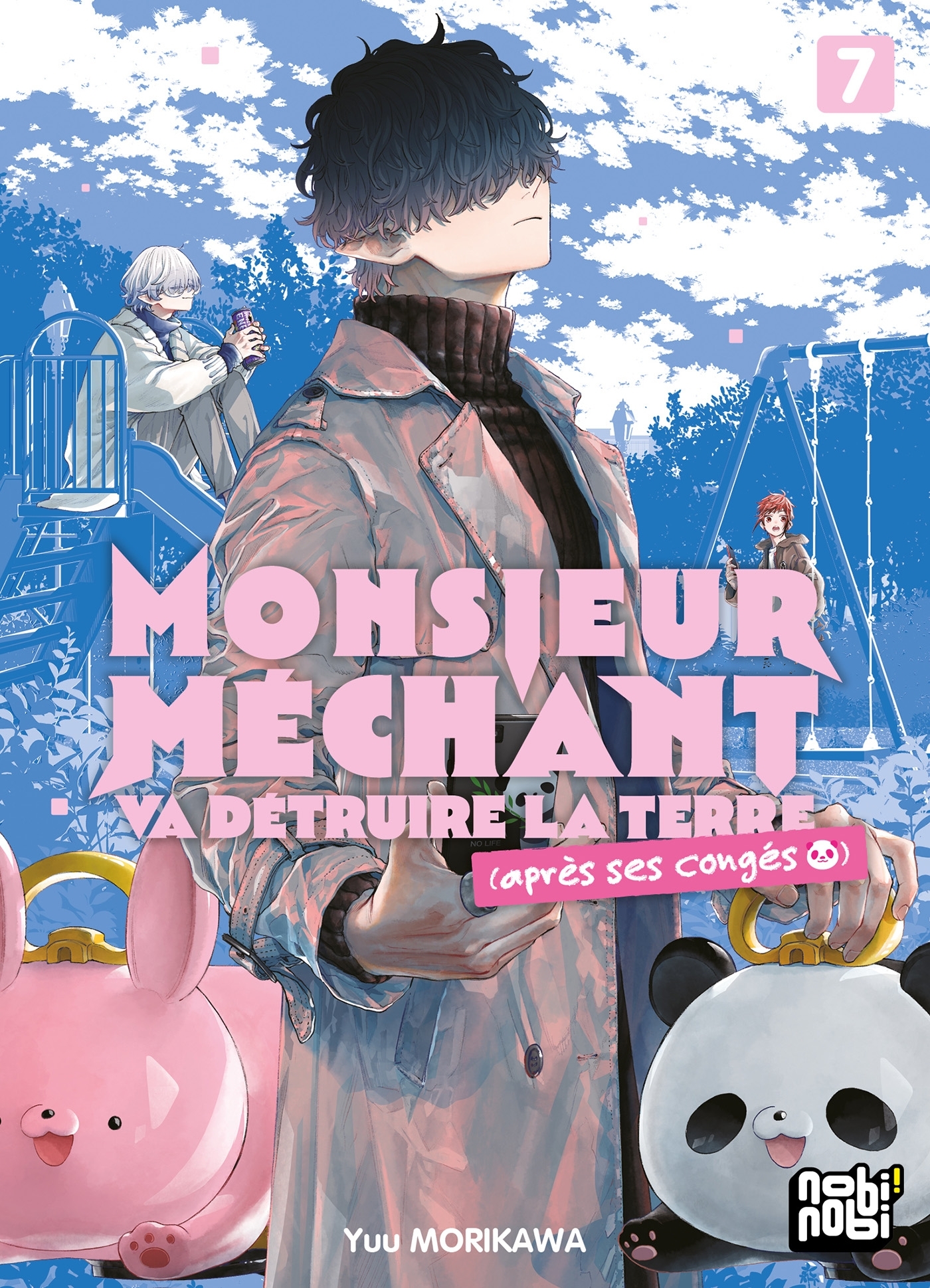Monsieur Méchant va détruire la terre (après ses congés) T07 -  - NOBI NOBI