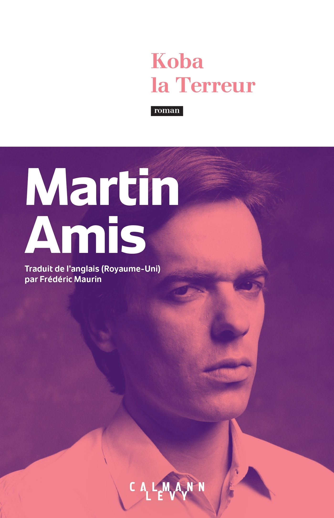 Koba la terreur - Martin Amis - CALMANN-LEVY