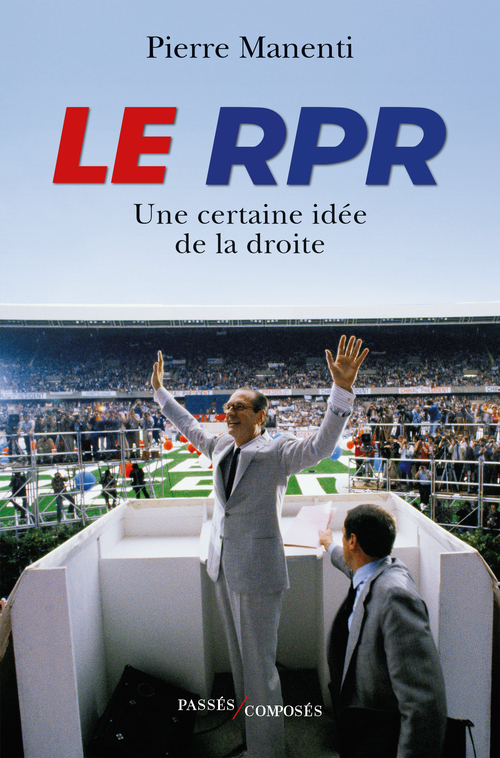 Le RPR - Pierre Manenti - PASSES COMPOSES