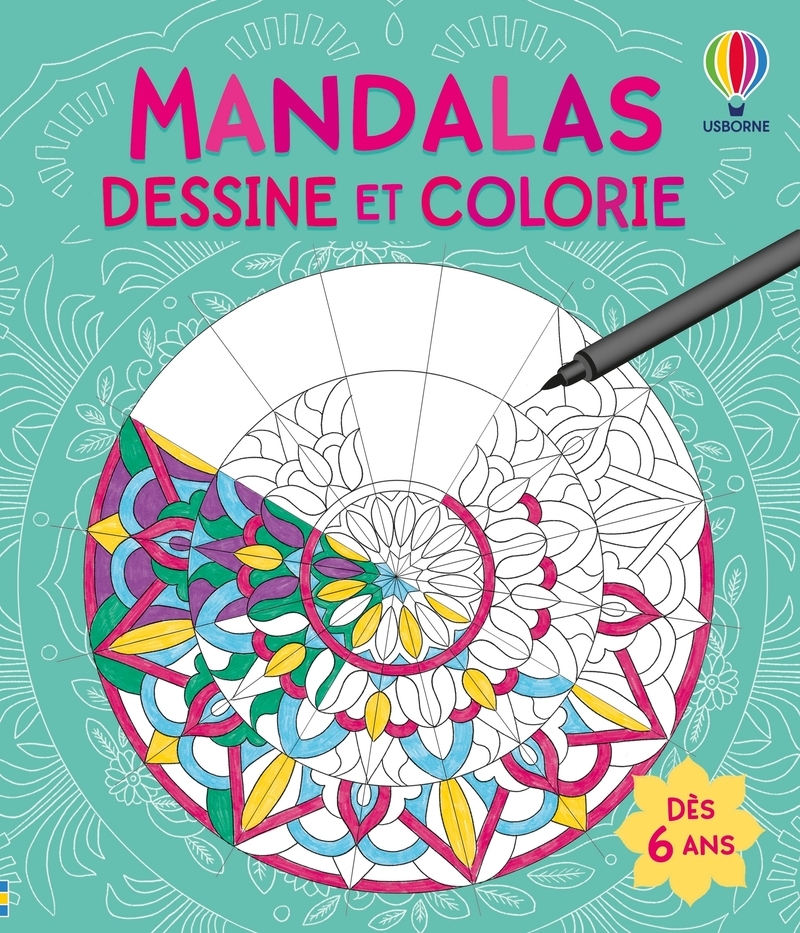 Mandalas - Dessine et colorie - Dès 6 ans - Abigail Wheatley, Renée Chaspoul, Nick Stellmacher - USBORNE