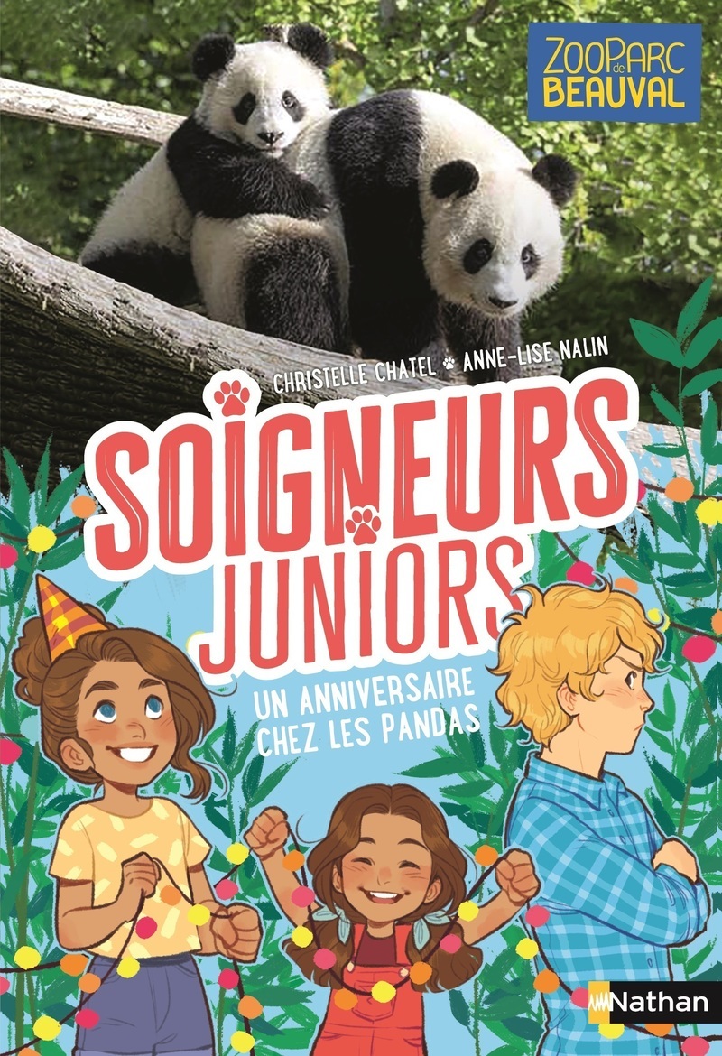 Soigneurs juniors - tome 1 Un anniversaire chez les pandas - Christelle Chatel - NATHAN