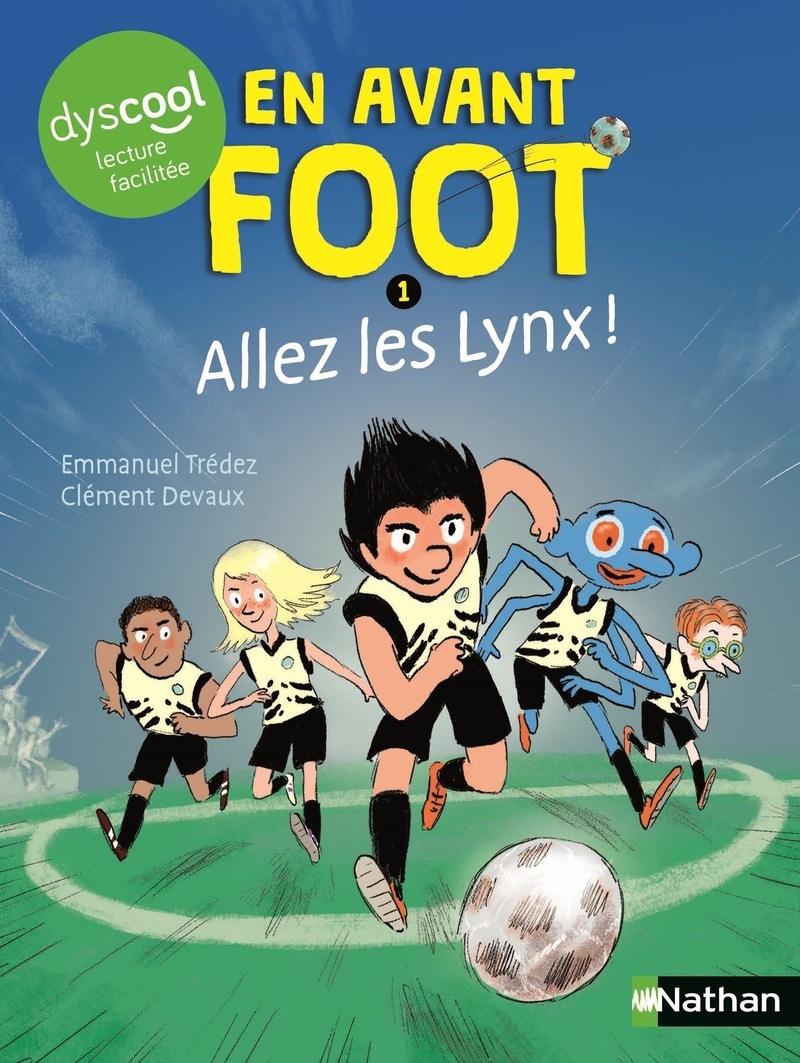 En avant foot Allez les Lynx ! Dyscool -  Emmanuel Trédez - NATHAN