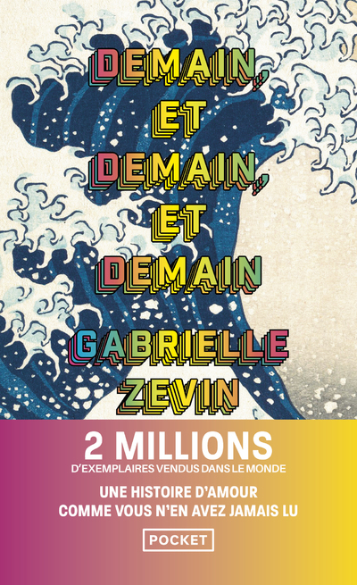 Demain, et demain, et demain - Gabrielle Zevin - POCKET