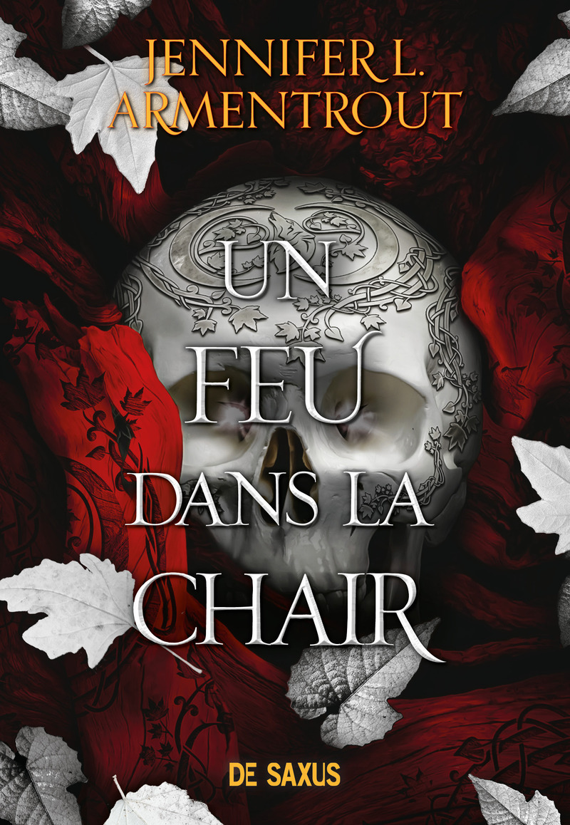 La Chair et le Feu - Tome 03 Un feu dans la chair (broché) - Jennifer L. Armentrout - DE SAXUS