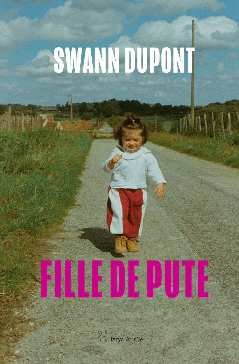 Fille de pute - Swann Dupont - ISTYA CIE