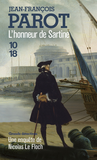 L'honneur de Sartine - Jean-François Parot - 10 X 18