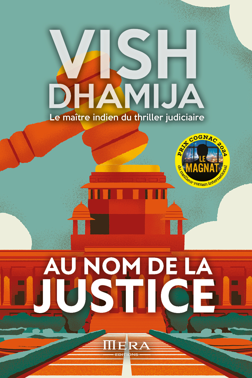 Au nom de la justice - Vish Dhamija - MERA EDITIONS