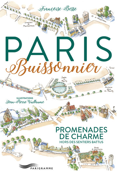 Paris buissonnier 2017 - Promenades de charmes - Françoise Besse - PARIGRAMME