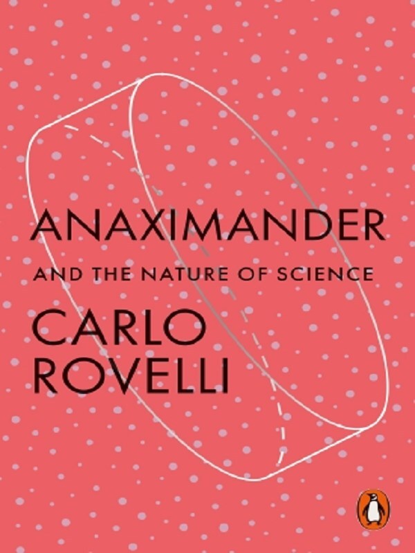 Anaximander -  Rovelli, Carlo, Carlo Rovelli - test