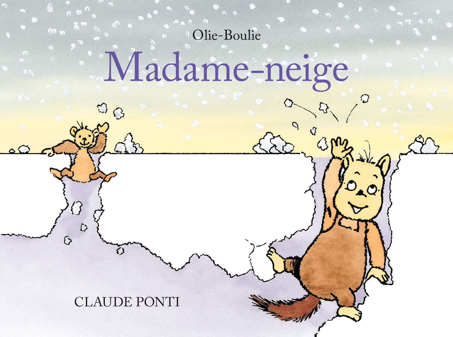 Olie-Boulie : Madame-neige -  Ponti claude, Claude Ponti - EDL