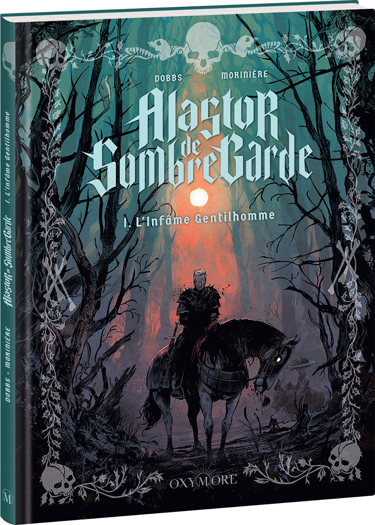 Alastor de Sombregarde - Tome 1 - Aurélien Morinière,  Dobbs - OXYMORE