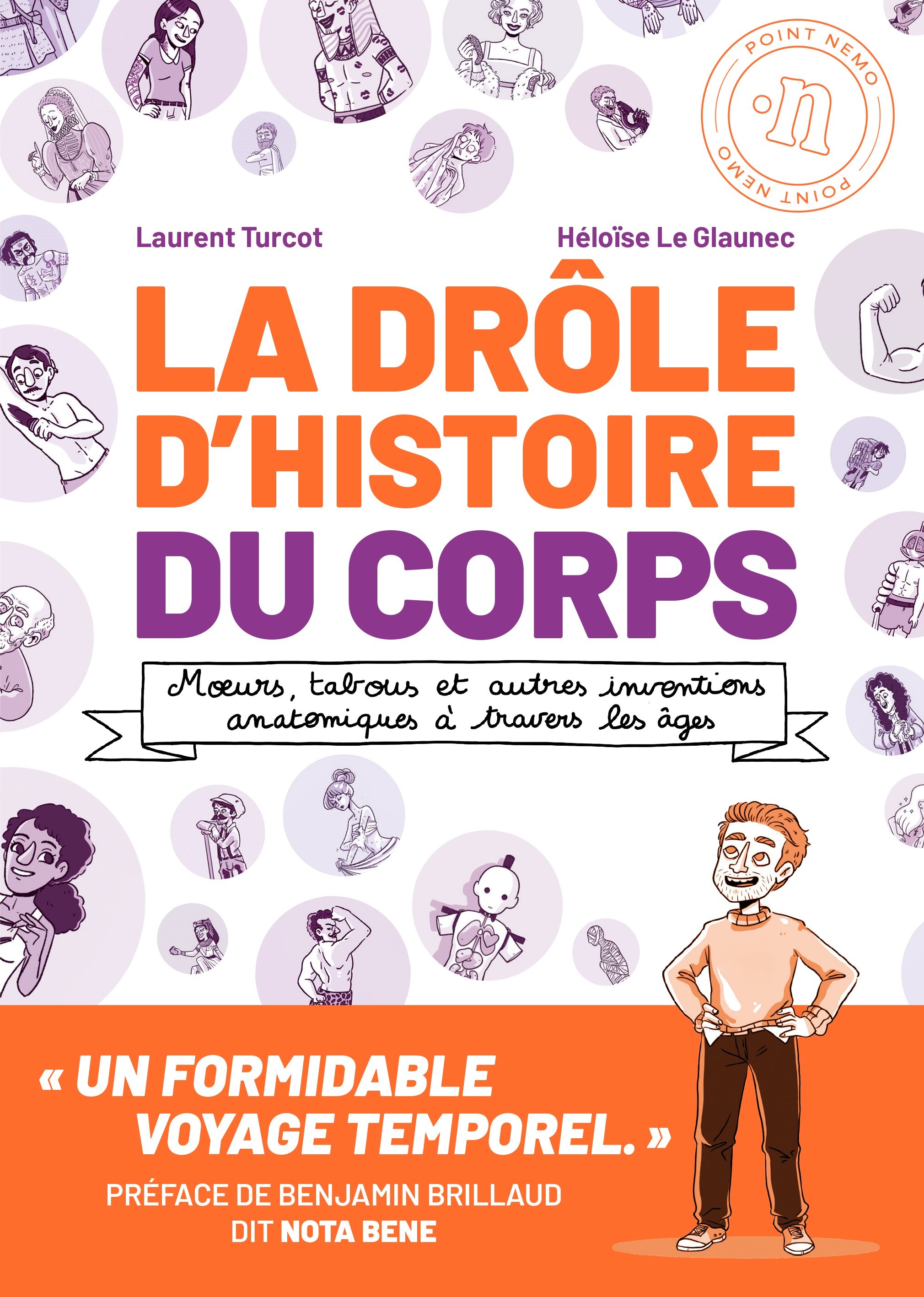 La Drôle d'histoire du corps - Héloïse Le Glaunec, Laurent Turcot,  Nota Bene - POINT NEMO