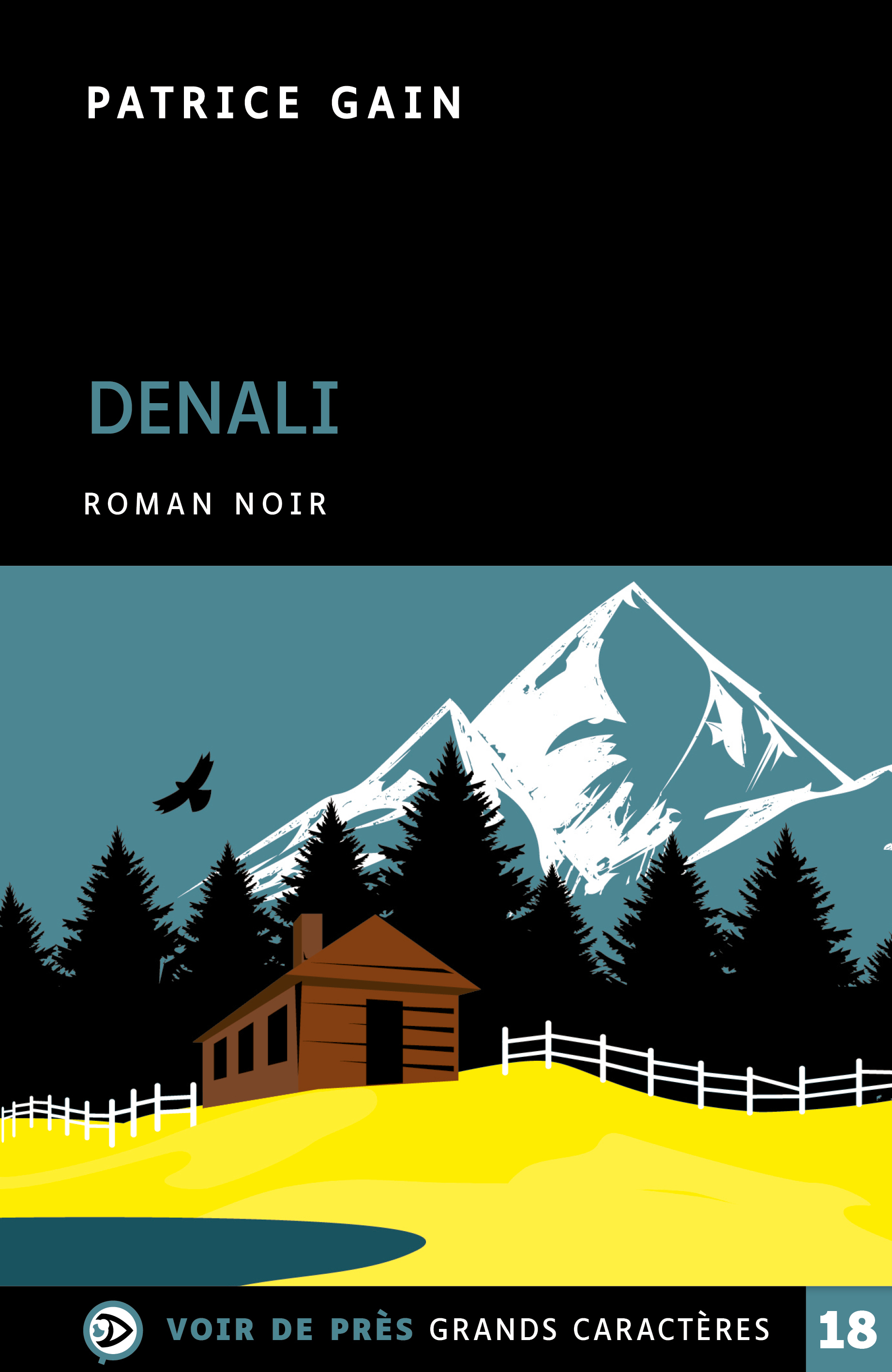 DENALI - Patrice Gain - VOIR DE PRES