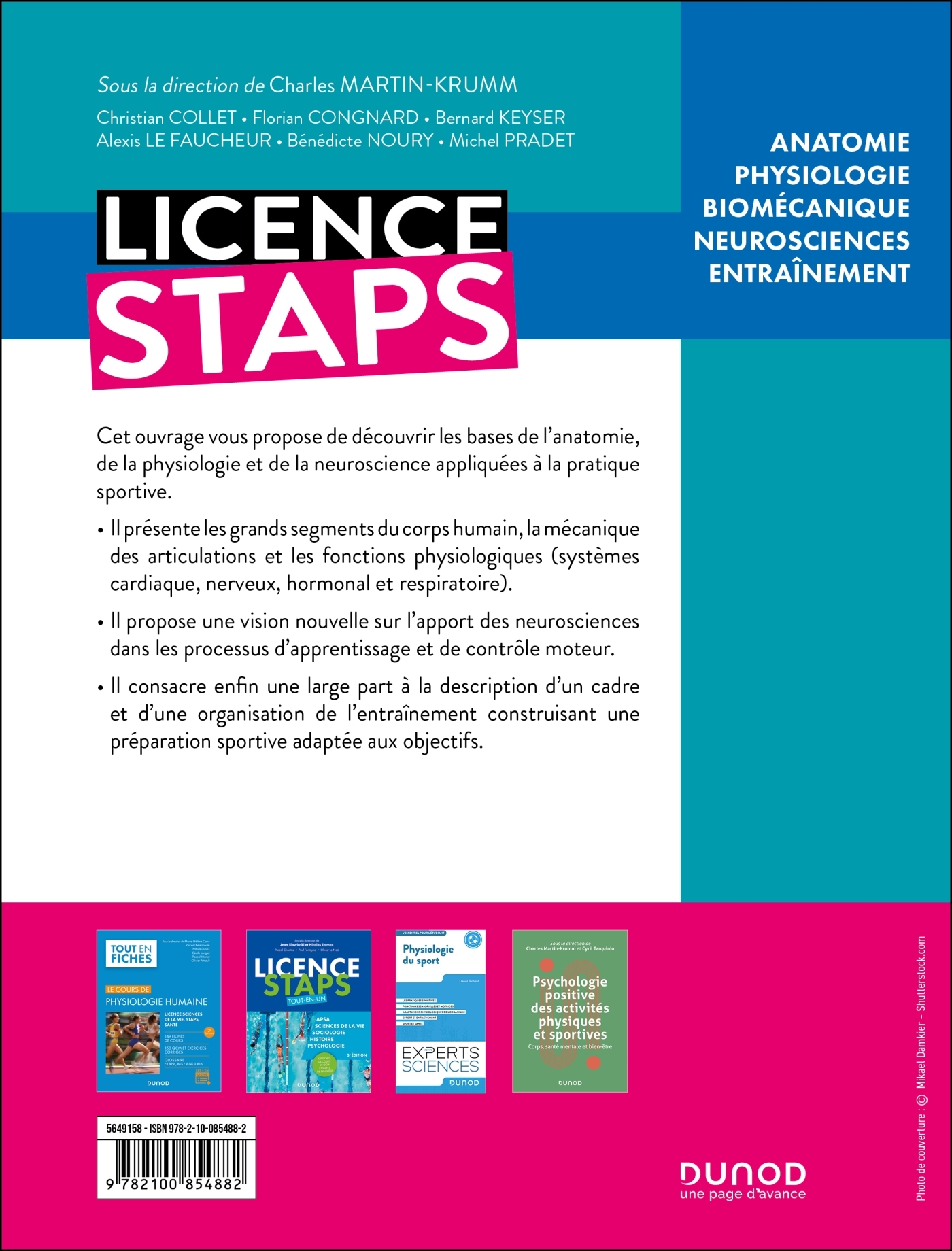 Licence STAPS : Anatomie, physiologie, biomécanique, neurosciences du sport et entraînement - Charles Martin-Krumm, Christian Collet, Alexis Le Faucheur, Bernard Keyser, Bénédicte Noury, Florian Congnard, Michel Pradet - DUNOD