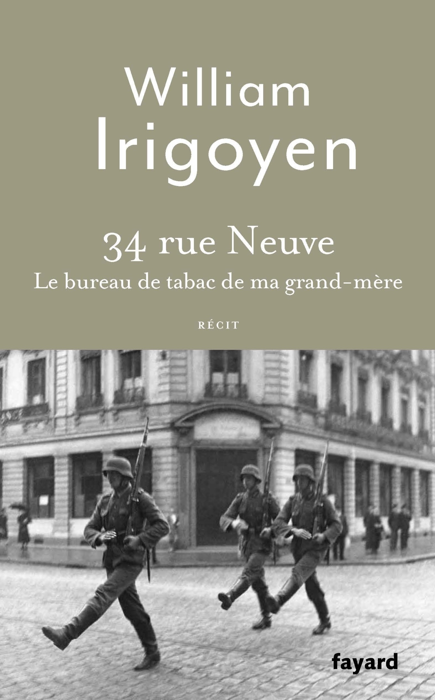 34 rue Neuve - William Irigoyen - FAYARD