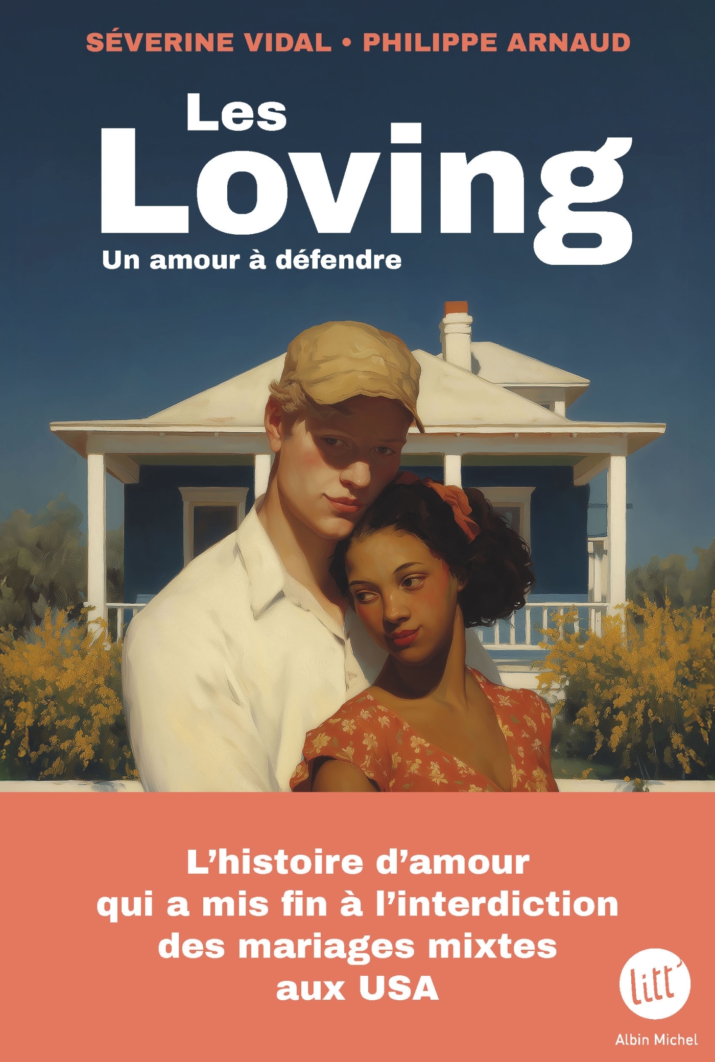 Les Loving - Un amour à défendre - Philippe Arnaud, Séverine Vidal - ALBIN MICHEL