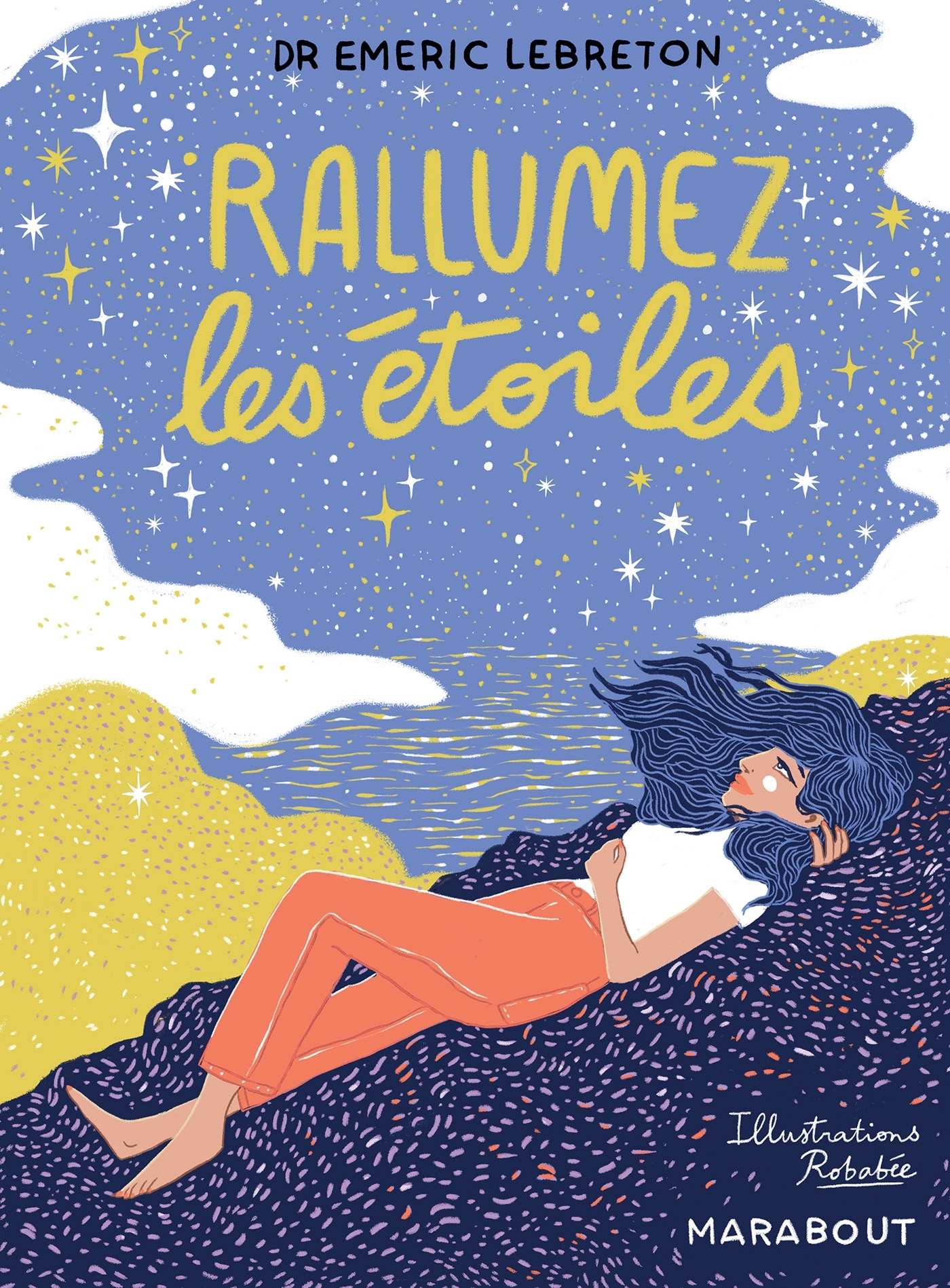 Rallumez les étoiles - Emeric Lebreton - MARABOUT