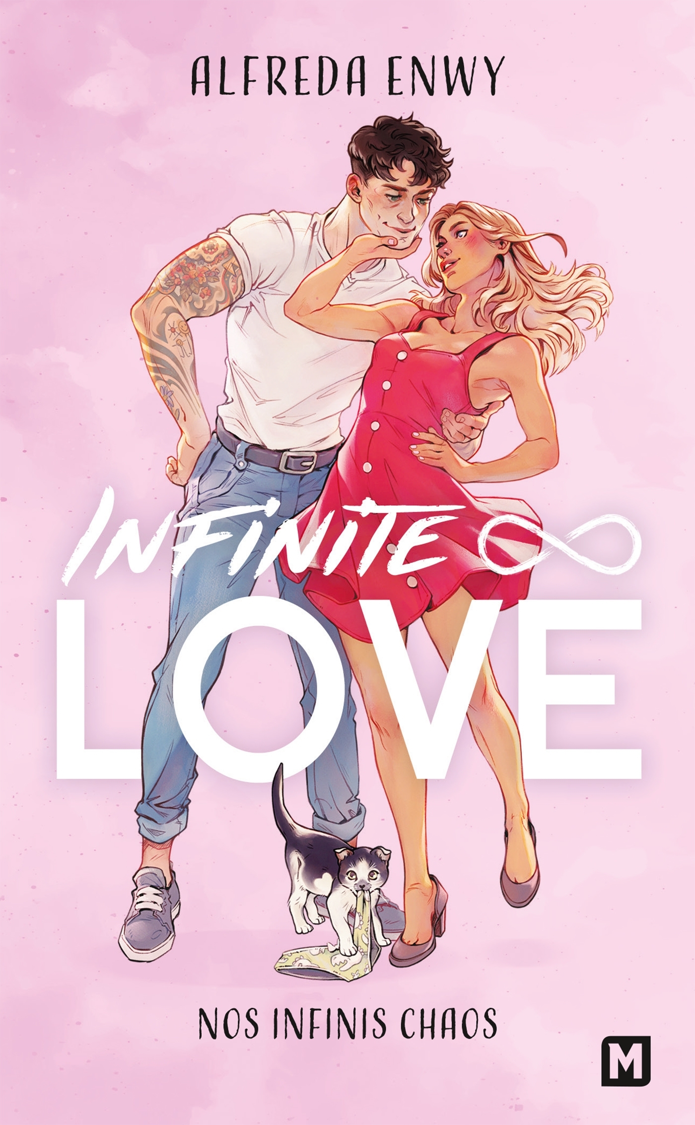Infinite Love, T1 : Nos infinis chaos - Alfreda Enwy - MILADY