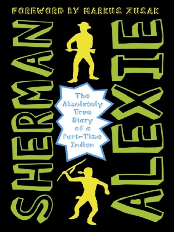 The Absolutely True Diary of a Part-Time Indian -  Alexie, Sherman, SHERMAN ALEXIE - test